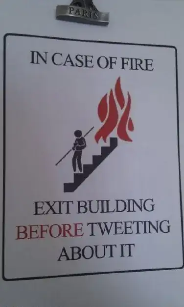Leave building before tweeting